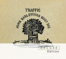 Load image into Gallery viewer, Traffic : John Barleycorn Must Die (2xCD, Album, Dlx, RE, RM)
