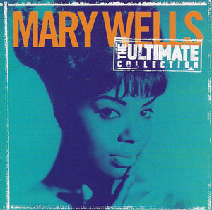 Mary Wells : The Ultimate Collection (CD, Comp, RM, RP)