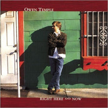 Load image into Gallery viewer, Owen Temple : Right Here And Now (CD, Album)
