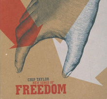 Load image into Gallery viewer, Chip Taylor : New Songs Of Freedom (CD, Album)
