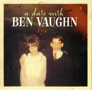 Ben Vaughn : A Date With Ben Vaughn (CD, Album)