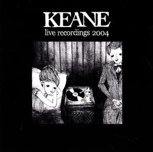 Keane : Live Recordings 2004 (CD, EP)