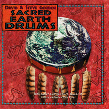 Load image into Gallery viewer, David &amp; Steve Gordon : Sacred Earth Drums (CD, Album)
