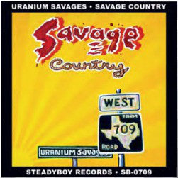 Uranium Savages : Savage Country (CD, Album)