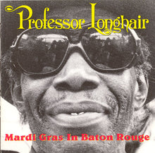 Load image into Gallery viewer, Professor Longhair : Mardi Gras In Baton Rouge (CD, Album)

