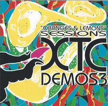 Load image into Gallery viewer, XTC : Demos 3 &quot;Oranges &amp; Lemons&quot; Sessions (CD, Comp, Unofficial)
