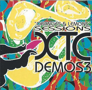 XTC : Demos 3 "Oranges & Lemons" Sessions (CD, Comp, Unofficial)