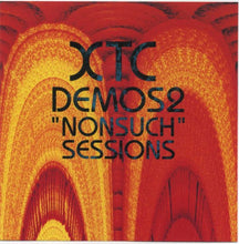 Load image into Gallery viewer, XTC : Demos 2 &quot;Nonsuch&quot; Sessions (CD, Comp, Unofficial)
