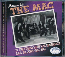 Load image into Gallery viewer, Various : Return Of The Mac (In The Studio With Mac Rebennack A.K.A. Dr. John • 1959-1961) (CD, Comp)
