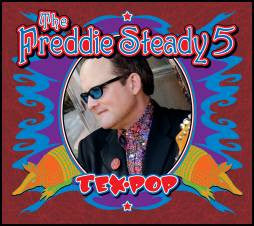 The Freddie Steady 5 : Tex-Pop (CD, Album)