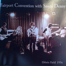 Load image into Gallery viewer, Fairport Convention With Sandy Denny : Ebbets Field 1974 (CD, Album, RE, RM)
