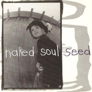 Naked Soul (2) : Seed (CD, EP)