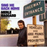 Merle Haggard And The Strangers (5) : Sing Me Back Home (CD, Album, RE, RM)