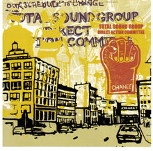 Load image into Gallery viewer, Total Sound Group Direct Action Committee : Party Platform... Our Schedule Is Change! (CD, Album)
