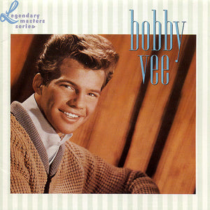 Bobby Vee : The Legendary Masters Series (CD, Comp, Mono, RM)
