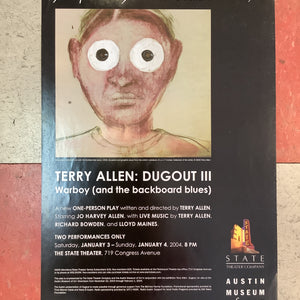 Terry Allen's "Dugout III: Warboy (and the backboard blues)" - 2004 (Poster)