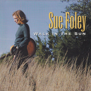 Sue Foley : Walk In The Sun (CD, Album)