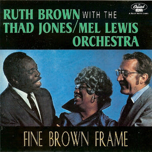 Ruth Brown With The Thad Jones / Mel Lewis Orchestra* : Fine Brown Frame (CD, Album, RE)