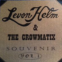 Load image into Gallery viewer, Levon Helm &amp; The Crowmatix* : Souvenir Vol. 1 (CD, Album)
