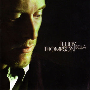 Teddy Thompson : Bella (CD, Album)