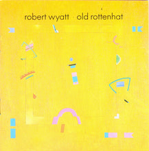 Load image into Gallery viewer, Robert Wyatt : Old Rottenhat (CD, Album)
