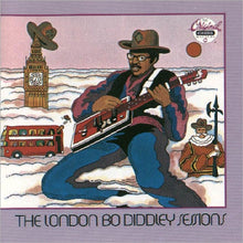 Load image into Gallery viewer, Bo Diddley : The London Bo Diddley Sessions (CD, Album, RE)
