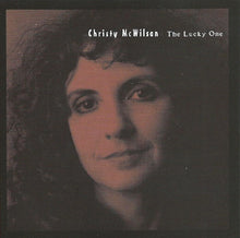 Load image into Gallery viewer, Christy McWilson : The Lucky One (CD, Album)
