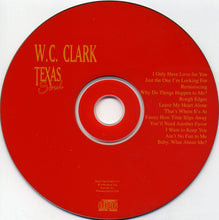 Load image into Gallery viewer, W. C. Clark : Texas Soul (CD, Album)
