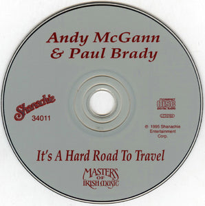 Andy McGann & Paul Brady : It's A Hard Road To Travel (CD, Album, RE)