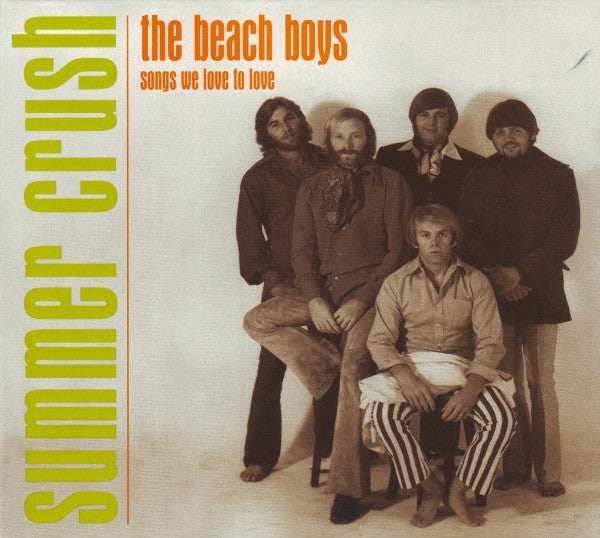 The Beach Boys : Summer Crush: Songs We Love To Love (CD, Comp)