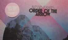 Load image into Gallery viewer, Blessed Feathers : Order Of The Arrow (LP, Ltd, Pin)
