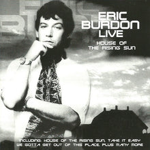 Load image into Gallery viewer, Eric Burdon : Live - House Of The Rising Sun (CD, Album)
