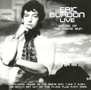 Eric Burdon : Live - House Of The Rising Sun (CD, Album)