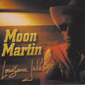 Moon Martin : Louisiana Juke-Box (CD, Album, Enh)