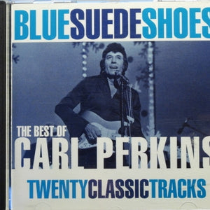 Carl Perkins : Blue Suede Shoes The Best Of Carl Perkins (CD, Comp)