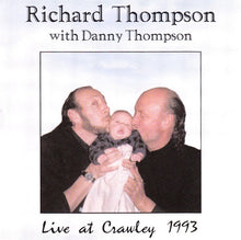 Load image into Gallery viewer, Richard Thompson With Danny Thompson : Live At Crawley 1993 (CD)
