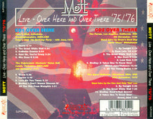 Load image into Gallery viewer, Mott (3) : Live - Over Here And Over There '75/'76 (2xCD, Album)
