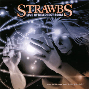 Strawbs : Live At NEARfest 2004 (CD, Album)