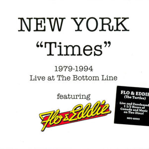 Flo & Eddie : New York "Times" 1979-1994 Live At The Bottom Line (2xCD, Album)