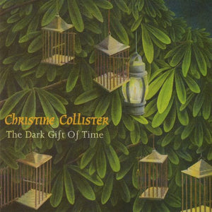 Christine Collister : The Dark Gift Of Time (CD, Album)