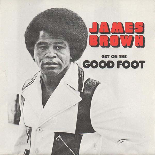 James Brown : Get On The Good Foot (CD, Album, RE, RM)