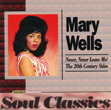 Load image into Gallery viewer, Mary Wells : Never, Never Leave Me / The 20th Century Sides (CD, Comp, RM)
