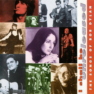 Various : I Shall Be Unreleased: The Songs Of Bob Dylan (CD, Comp)