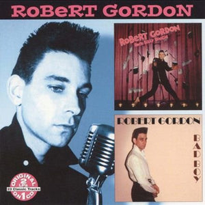 Robert Gordon (2) : Rock Billy Boogie / Bad Boy (CD, Comp)