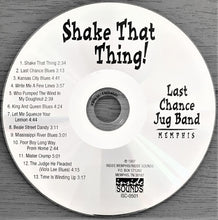 Load image into Gallery viewer, Last Chance Jug Band : Shake That Thing! (CDr, Album)
