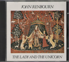 Load image into Gallery viewer, John Renbourn : The Lady And The Unicorn (CD, Album)
