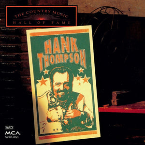 Hank Thompson : Country Music Hall Of Fame Series (CD, Comp)