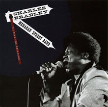 Load image into Gallery viewer, Charles Bradley Featuring The Sounds Of Menahan Street Band : No Time For Dreaming (LP, Album, RE)
