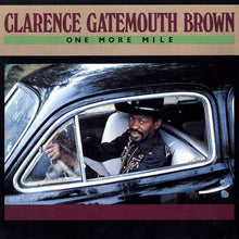 Load image into Gallery viewer, Clarence Gatemouth Brown* : One More Mile (CD, Album, RE)
