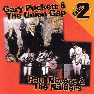Gary Puckett & The Union Gap, Paul Revere & The Raiders : Gary Puckett & The Union Gap/Paul Revere & The Raiders /Take Two (CD, Comp)